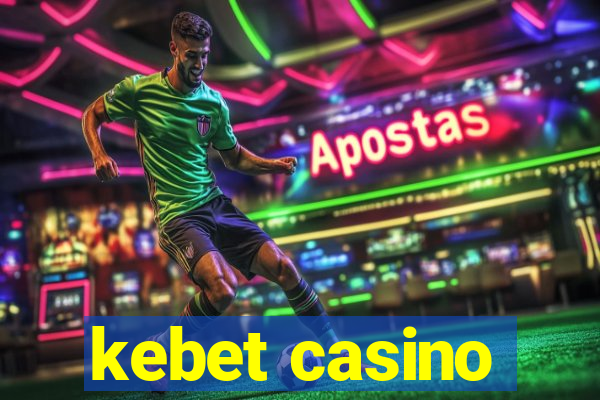 kebet casino